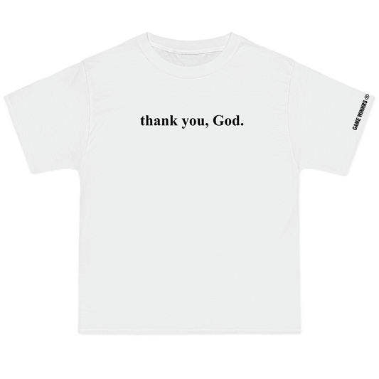 thank you, God. Tees